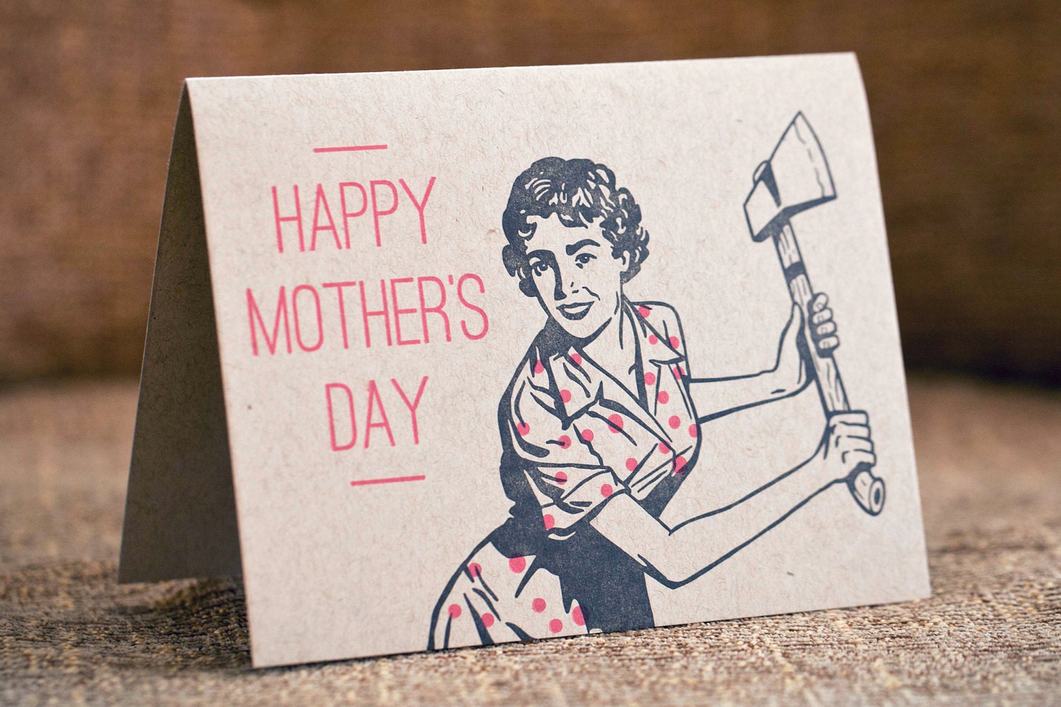 Happy Mother's Day Card - Axe Lady - Letterpress - brown