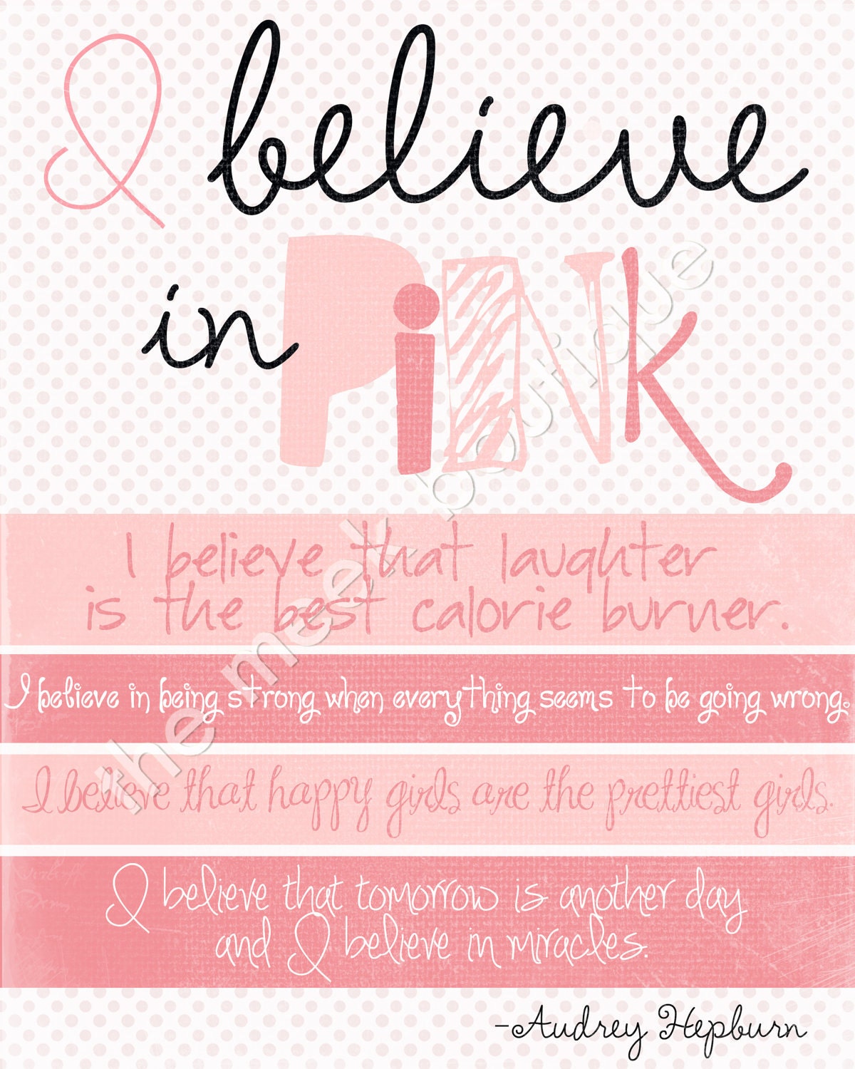 INSTANT DOWNLOAD, I Believe in Pink Wall Art Printable, Audrey Hepburn Quotes, No. 27