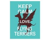 Keep Calm and Love Flying Terriers Art Print Gift Keep Calm and Carry On Poster Winged Manchester Dog Wings Flight