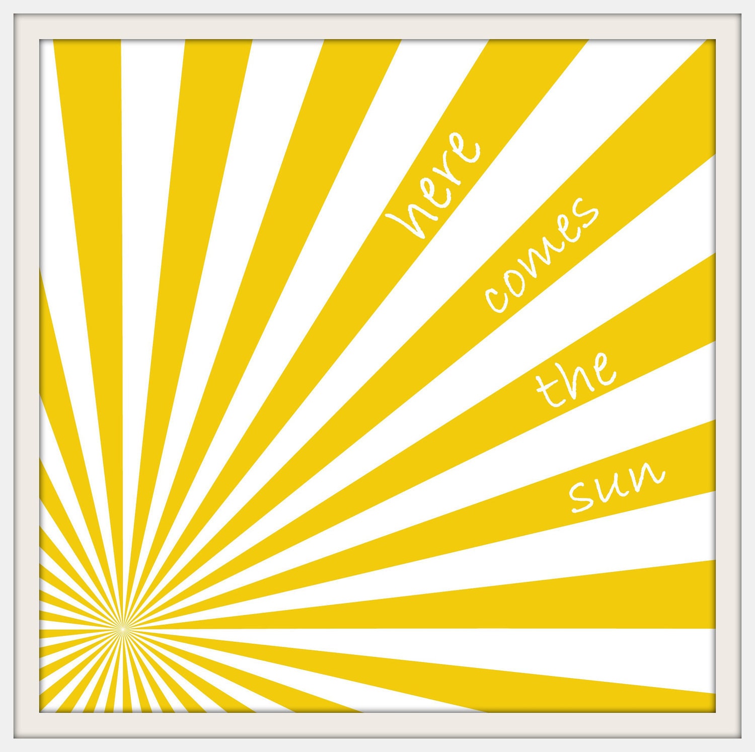 Nursery or childrens art print- Here comes the sun 8x8 square yellow print- Beatles print.