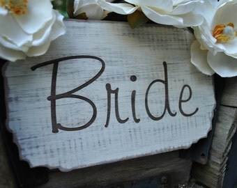 Rustic hand painted engraved "Bride" and "Groom" signs