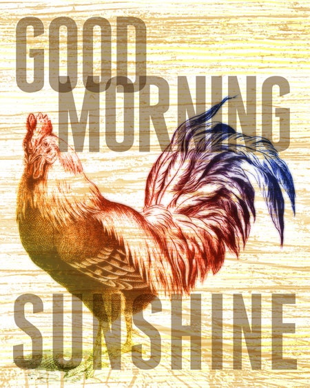 8x10 art print - "Good Morning Sunshine" - Rooster & Typography Poster Print with Wood Grain Texture