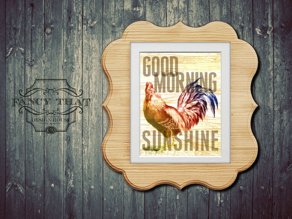 8x10 art print - "Good Morning Sunshine" - Rooster & Typography Poster Print with Wood Grain Texture