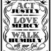 8x10 art print - Act, Love, Walk - Black & White Typography Poster Print - Micah Scripture Bible Verse