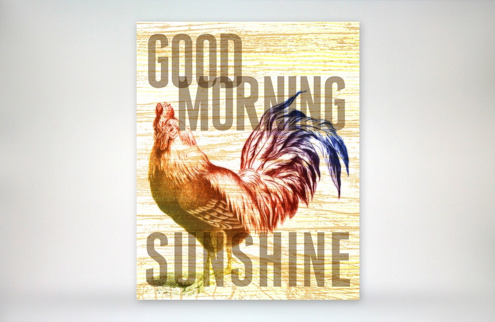 8x10 art print - "Good Morning Sunshine" - Rooster & Typography Poster Print with Wood Grain Texture