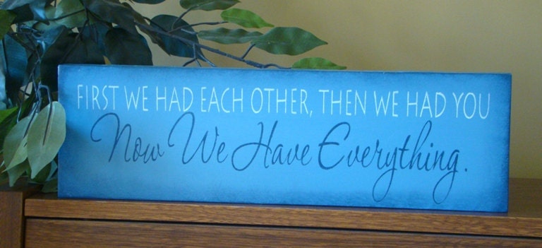 First We Had Each Other Baby Nursery Child Sign