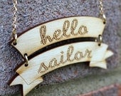 Hello Sailor banner necklace - laser cut wood