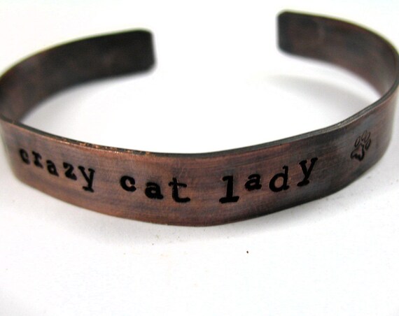 Crazy Cat Lady Bracelet -  Oxidized Copper Cuff with Heart and Pawprint,  hand stamped bracelet