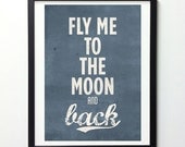 Typography Love quote wall decor , Fly me to the moon and back,  Retro-style typo print A3