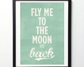 Fly me to the moon and back quote poster - Typography Retro-style Love quote wall decor print A3