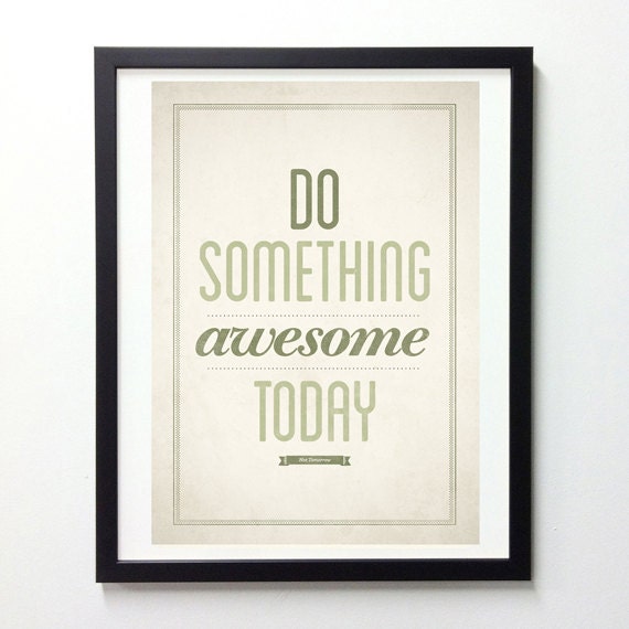 Do something awesome today - Motivational typography wall decor - Retro-style quote art print A3