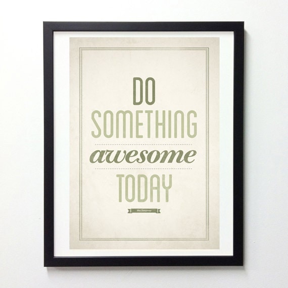 Do something awesome today - Motivational typography wall decor - Retro-style quote art print A3