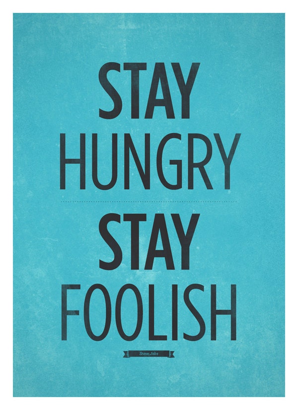 Steve Jobs Quote wall decor - Stay Hungry, Stay Foolish - Retro-style typography poster A3
