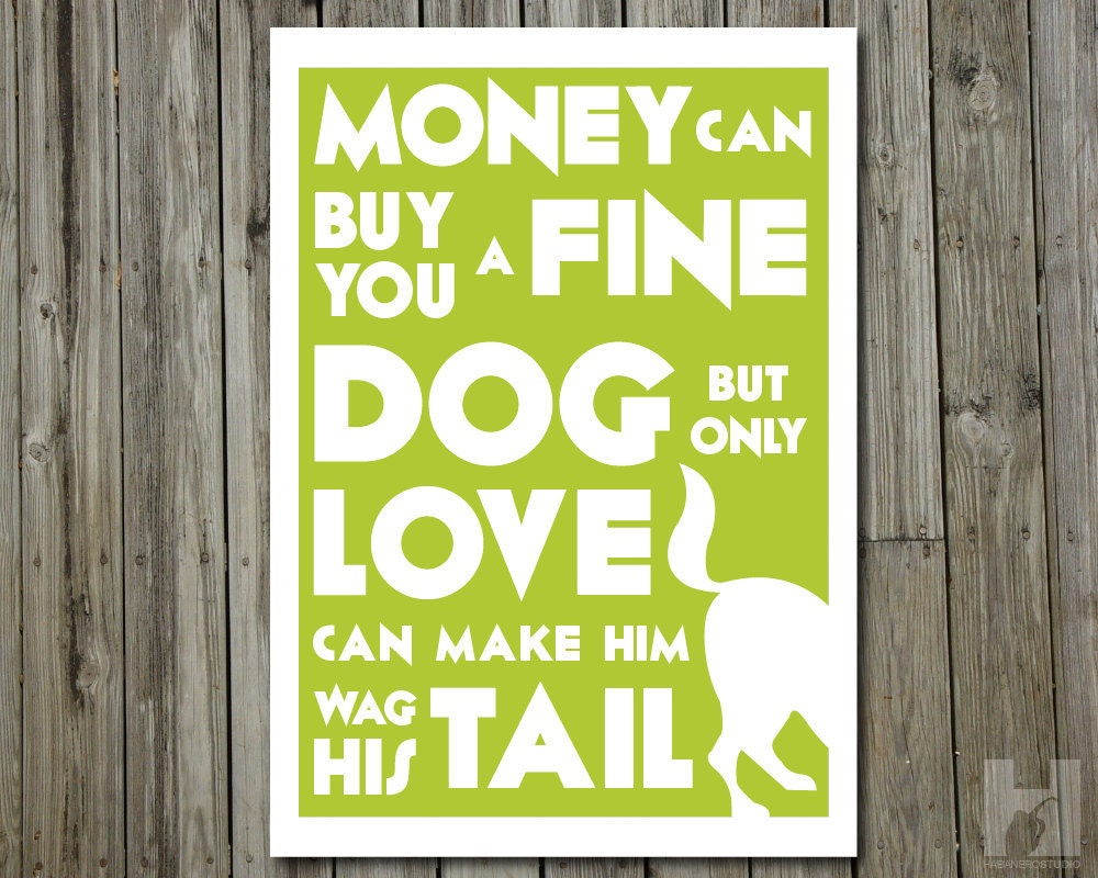 Kinky Friedman quote - 5x7 print - Dog Lover print, Humorous poster - Typography -Word Art - Quote Print - PICK YOUR COLOR