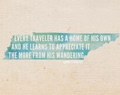 Every Traveler Has a Home 5 x 7