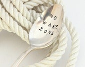 No Wake Zone Coffee Spoon Nautical Spoon Eco Friendly Hand Stamped Silverware Nautical Decor