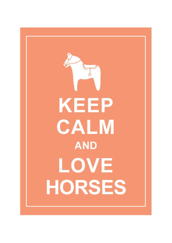 Large 13X19  Keep Calm and Love Horses : Pastel Orange Personalized custom Wedding Birthday Anniversary Gift Children Kids Home Decor