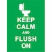 Keep Calm and Flush On : Green - Wedding Birthday Anniversary Gift Children Decor Kids Room Home Decor - BUY 2 Get 1 Free