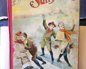 1893 Large Children's Book, Snow and Sunshine, Beautiful Illustrations and Sweet Stories for Altered Art, Framing or Decoupage