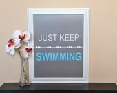 Gray and light blue "Just Keep Swimming" fun & inspirational digital art print poster