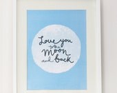 love you to the moon and back print