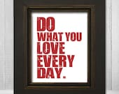 Inspirational Typography Wall Art 8x10 - Do What You Love Every Day Print  - Colorful Words Print - White Background - Choose Text Color