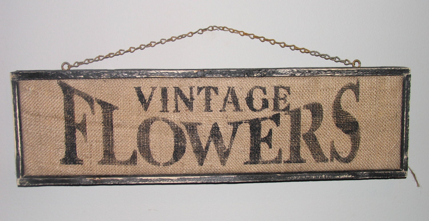 Vintage Flowers sign on natural burlap with wood frame customize FREE SHIPPING