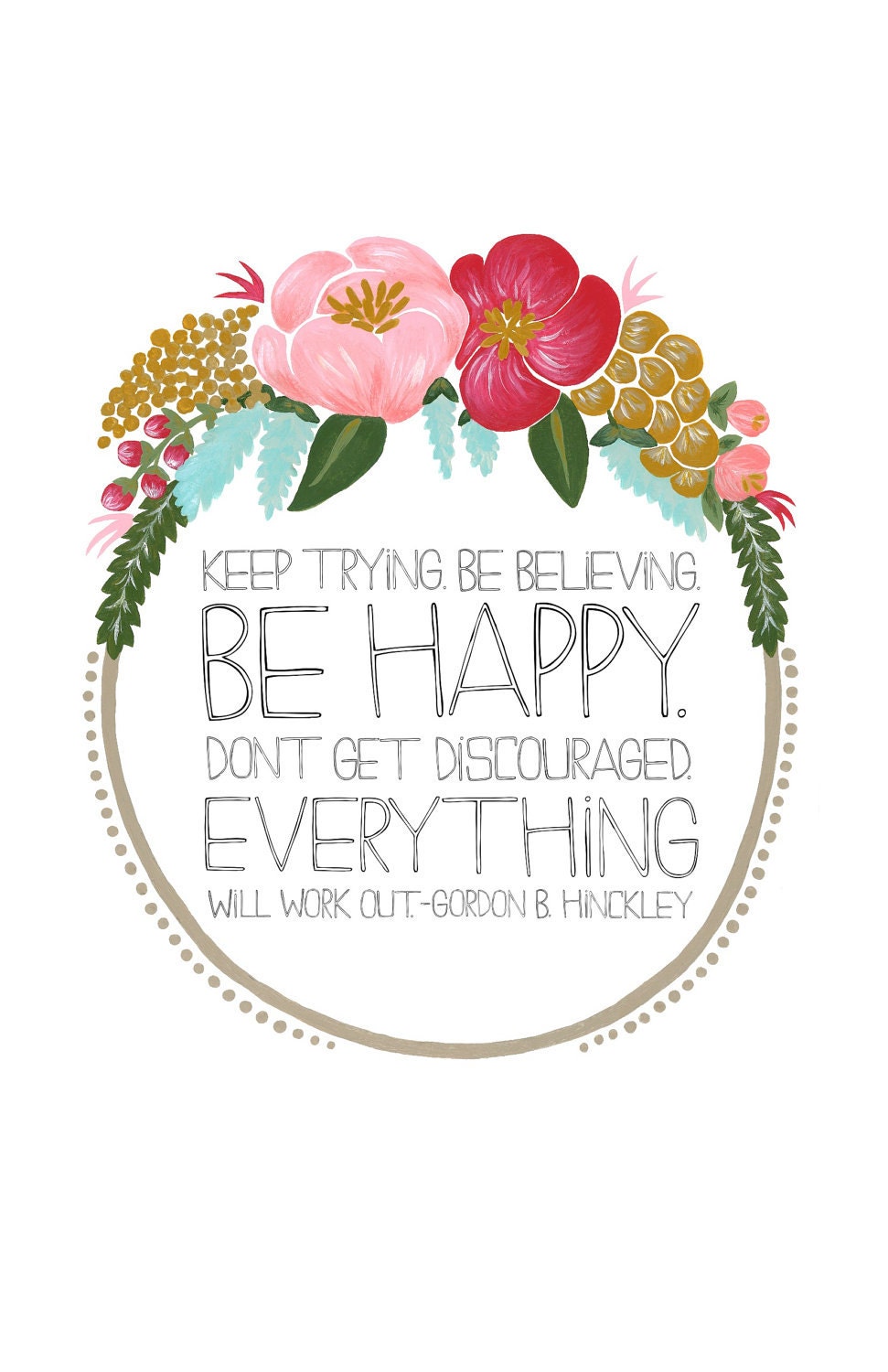 Gordon B. Hinckley Quote. 8X10 inch print.