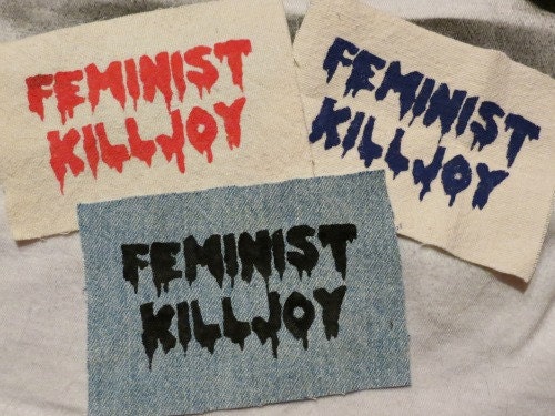 Feminist Killjoy Patches