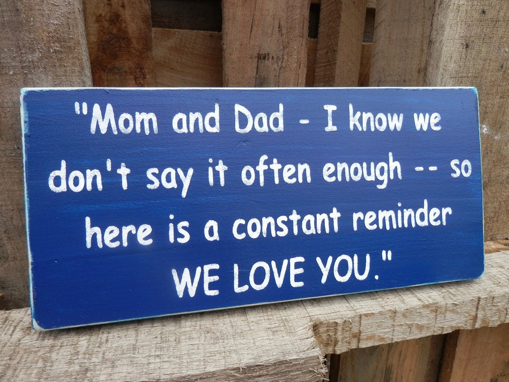 Custom made to order I Love You Mom & Dad wood sign Original design created by me--(stock photo made to order)