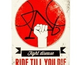 Fight Disease, Ride Till You Die