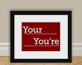 Grammar Funny Print Your and You're Perfect English Gift Geekery Gift - Teacher Gift / Gifts for Teachers Book Lover Typographic Print