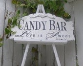 Vintage CANDY BAR SIGN, Love is Sweet, Shabby Chic Wedding Sign, Applique Design, 19x9