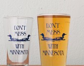 PINT GLASSES Don't Mess With Minnesota blue screenprint