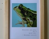 Abraham Lincoln Quote / Frog (8.5 x  11 Print)