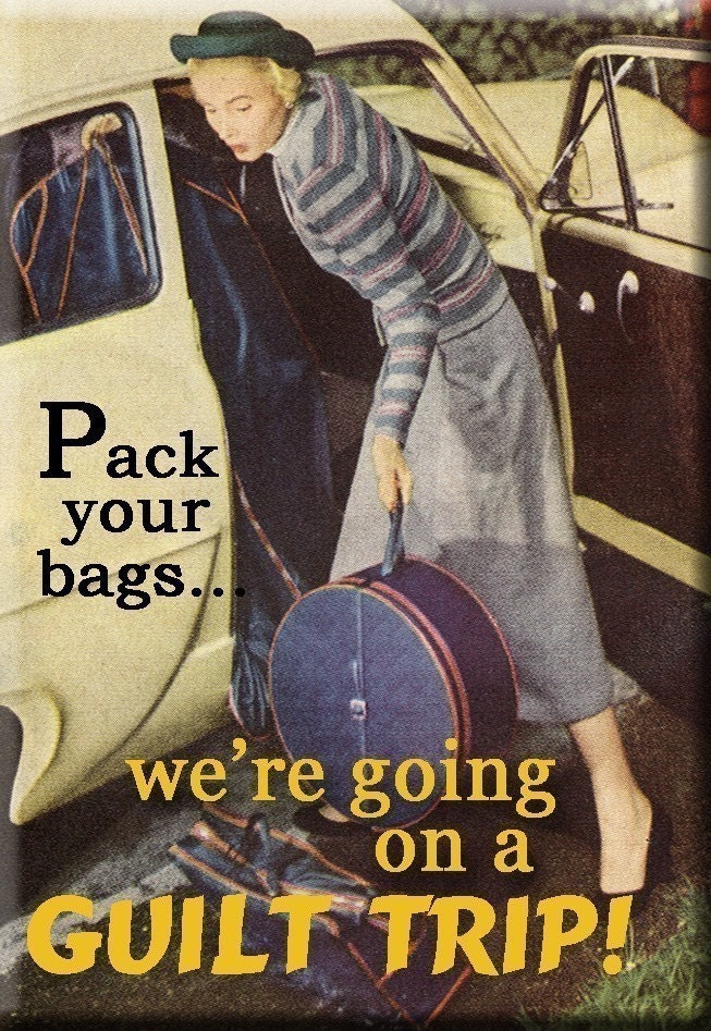 Pack Your Bags We're Going On A Guilt Trip Magnet