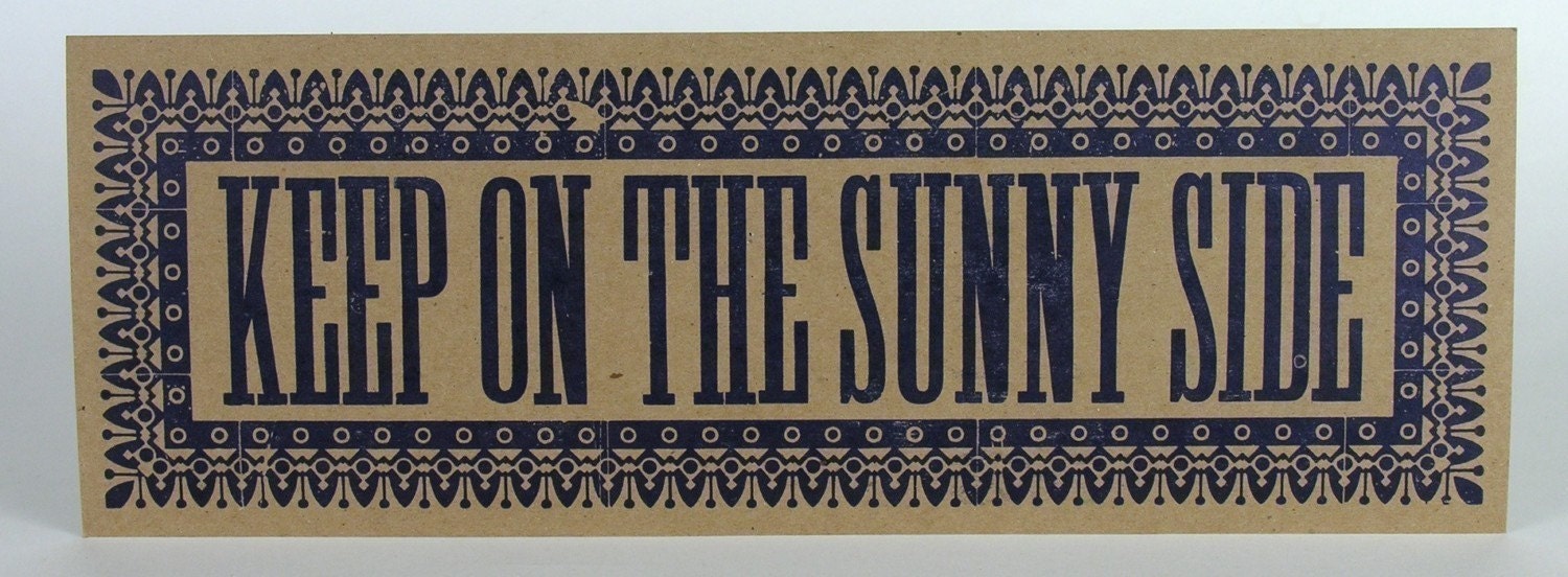 KEEP on the SUNNY SIDE Oversized Hand Printed Letterpress Postcard