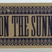 KEEP on the SUNNY SIDE Oversized Hand Printed Letterpress Postcard