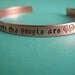 Little Mermaid Bracelet-Where the People Are- Hand Stamped Cuff Bracelet in aluminum, copper or brass