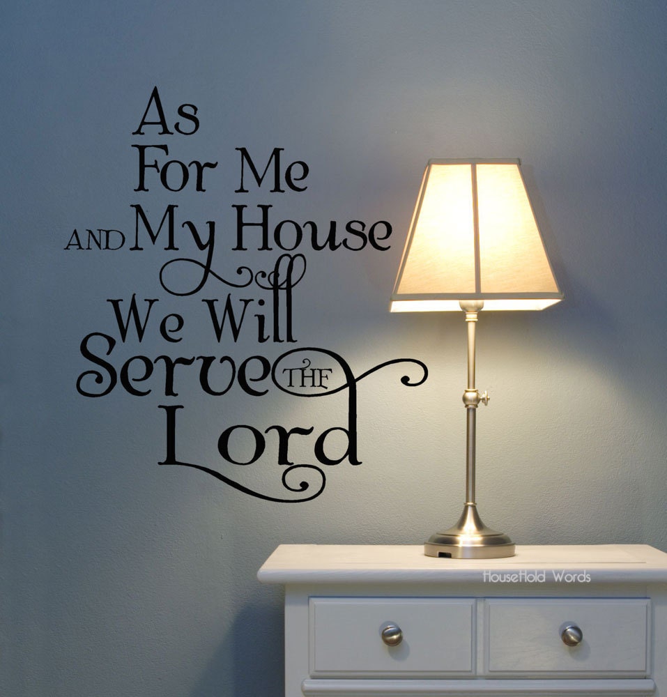 As for me and my house Decal we will serve the Lord  Bible Verse religious Decor vinyl letters God quotes, Savior, Jesus