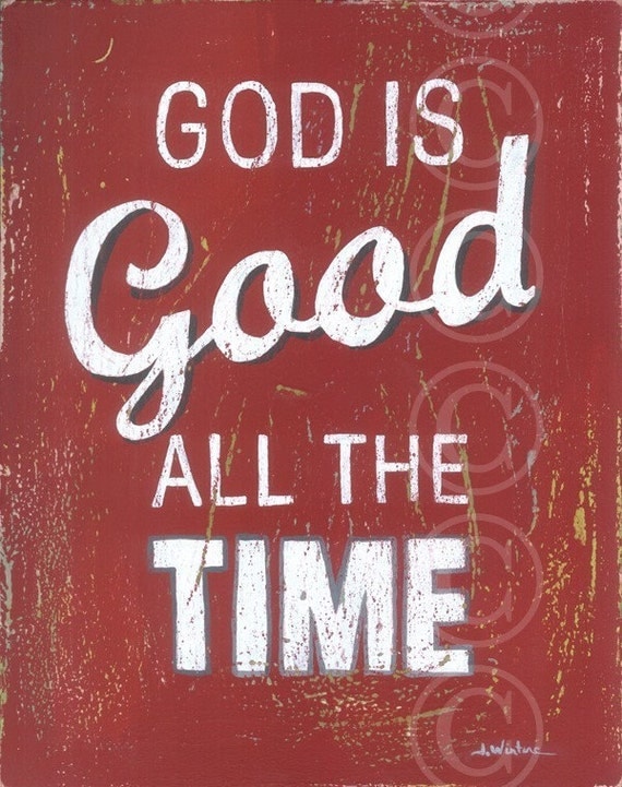 God Is Good All The Time - Red Retro Style Word Art