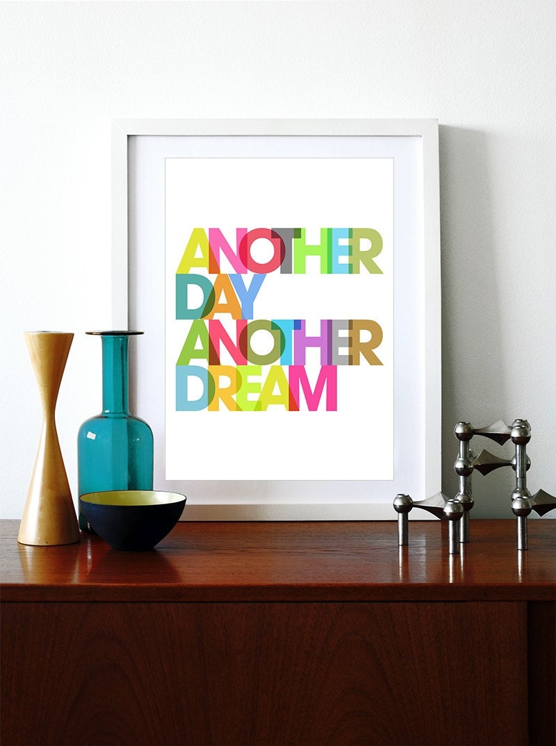 Typography poster print retro rainbow graphic design inspirational quote font kitchen art - Another day another dream - A3