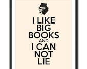I Like BIG Books - 8x10 inch Print on A4 poster (in Cream and Black)