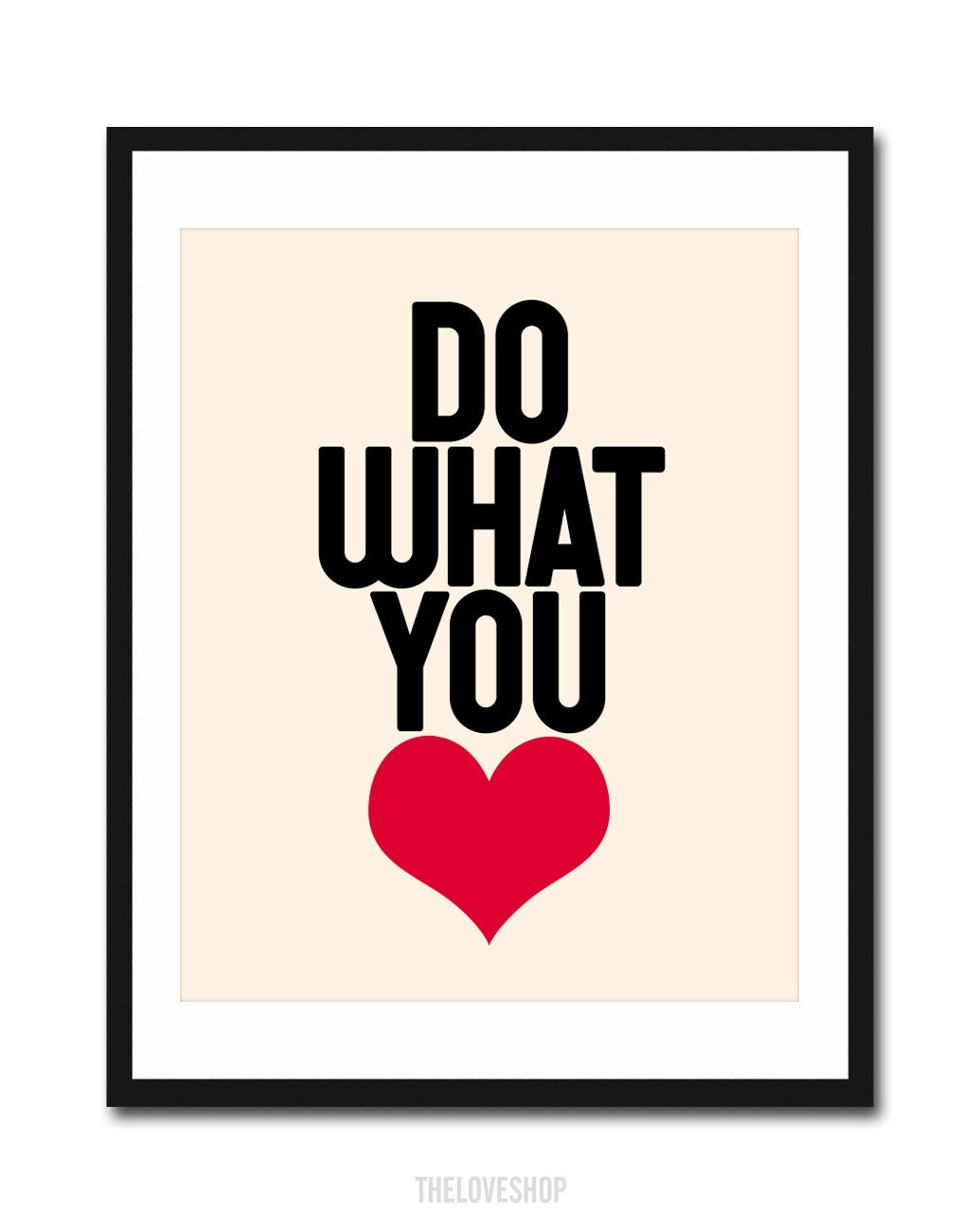 Do What You Love - Inspiring print in 8x10 on A4 in Cream, Black and Red