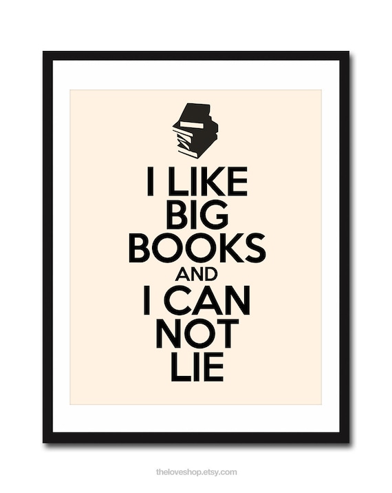 I Like BIG Books - 8x10 inch Print on A4 poster (in Cream and Black)