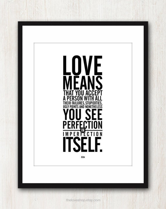 The Meaning Of Love - Inspiring quote print in 8x10 on A4 (in Black and White)