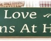 Love Begins At Home primitive wood sign