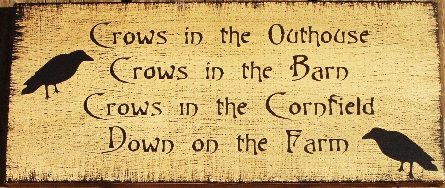 Crows in the outhouse... primitive wood sign