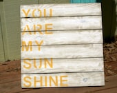 Cottage Chic - You Are My Sunshine - Slatted Pallet Sign - Custom Wood Sign - Rustic -