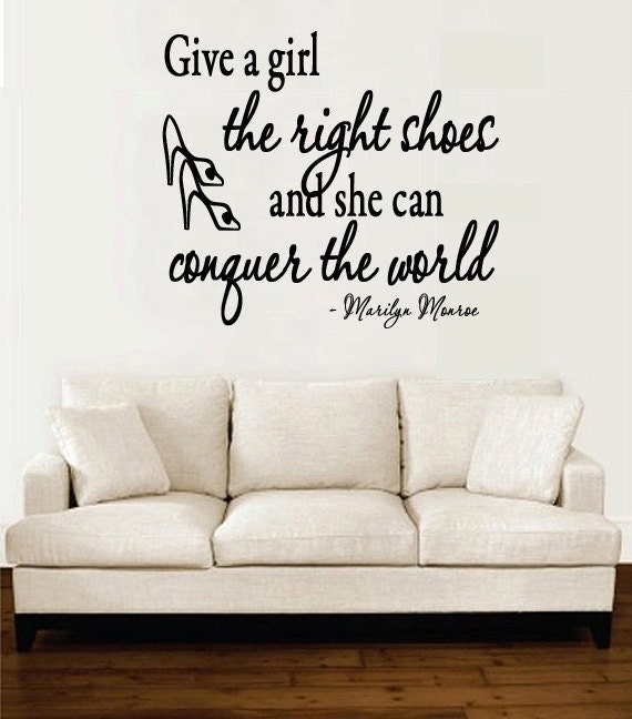 MARILYN MONROE Wall Decal Give a Girl the Right Shoes and She can Conquer the World HUGE